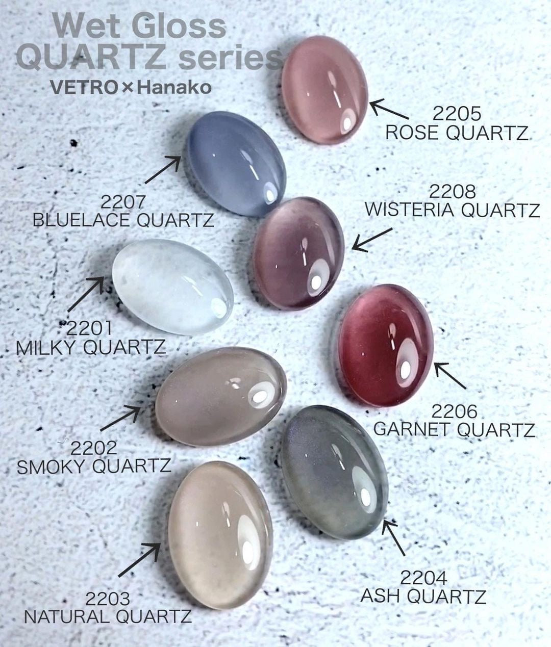 Wet Gloss QUARTZ Series
